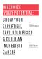 [99u 02] • Maximize Your Potential · Grow Your Expertise, Take Bold Risks & Build an Incredible Career (The 99U Book Series 2)